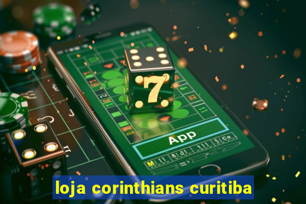 loja corinthians curitiba
